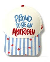 PREORDER Proud to Be an American Hat – Patriotic Embroidered Hat - EST delivery June 4-5